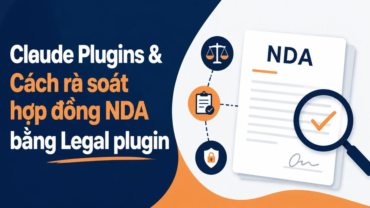 Claude Plugins & Cách rà soát hợp đồng NDA bằng Legal plugin